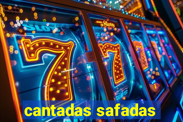 cantadas safadas